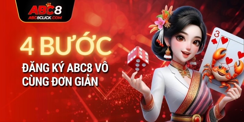 4 bước đăng ký ABC8 vô cùng đơn giản