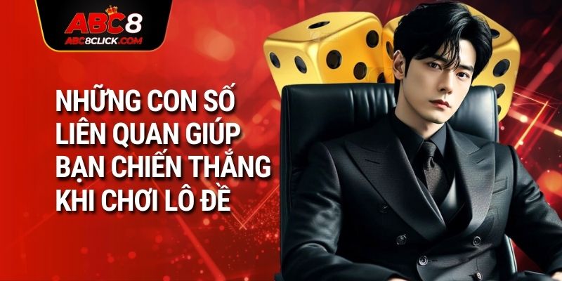 Những con số liên quan khi mơ thấy người chết giúp bạn chiến thắng khi chơi lô đề